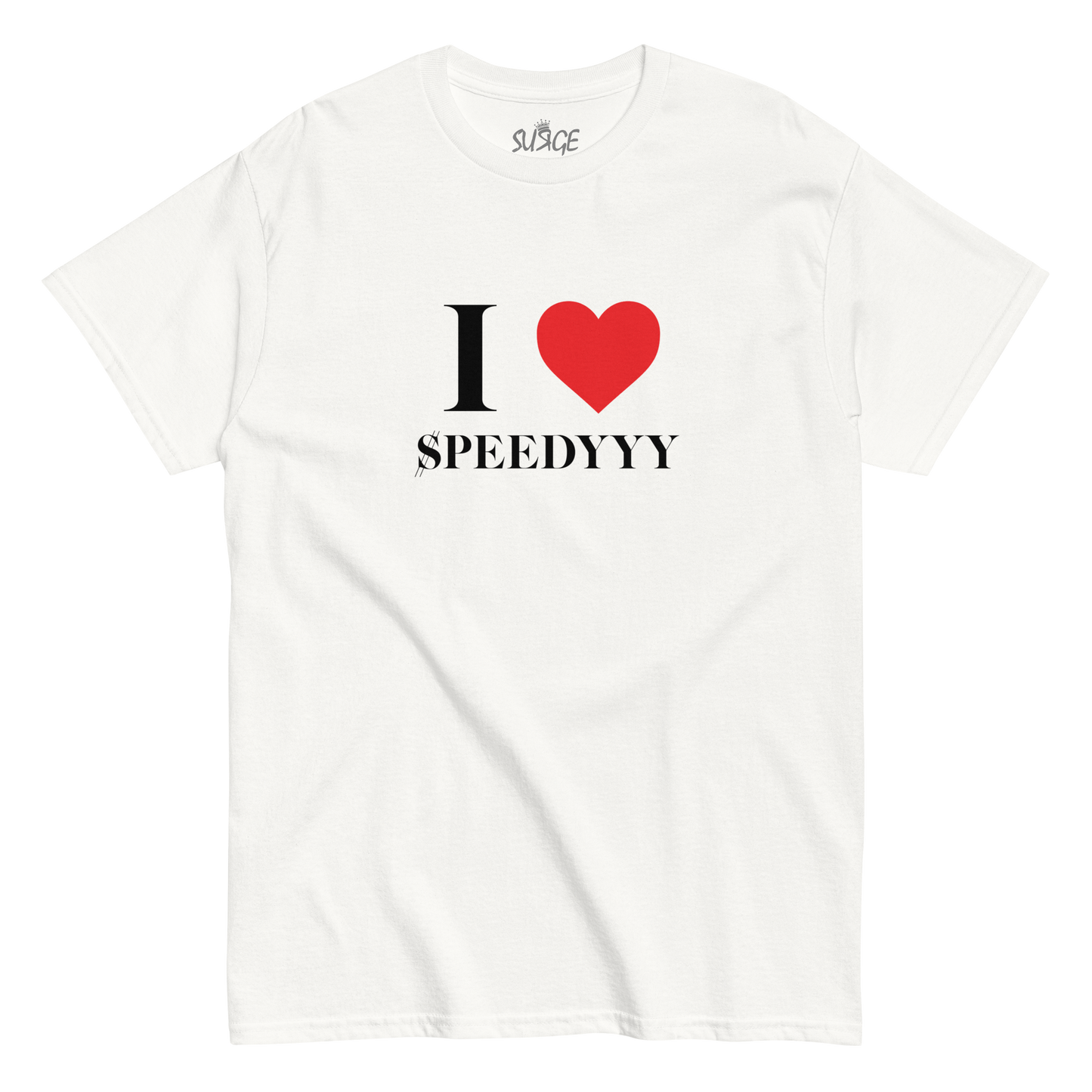 I Love $peedyyy Tee